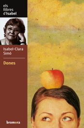 Dones, Isabel-Clara Simó Monllor - BROMERA EDICIONS