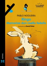 XERAIS, Ringo. Memorias dun coello fedello - Pablo Nogueira