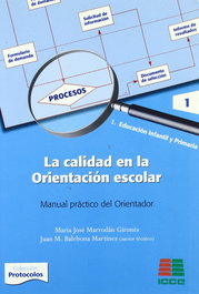 ICCE PUBLICACIONES, Manual práctico orientador: calidad orientación escolar - ICCE PUBLICACIONES