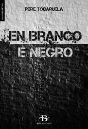 BAIA, EN BRANCO E NEGRO, Pere Tobaruela Martínez