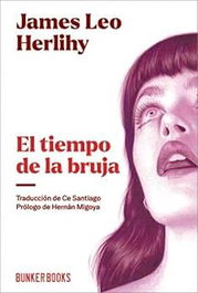 Bunker Books, El tiempo de la bruja, James Leo Herlihy - Bunker Books