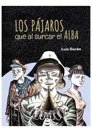 Tebeos Dolmen Editorial S.L. Los pájaros que al surcar el alba