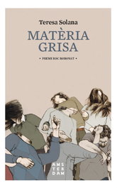 Matèria grisa, Teresa Solana i Mir - AMSTERDAM