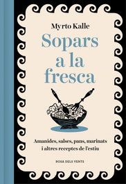 Sopars a la fresca, Myrto Kalle - ROSA DELS VENTS