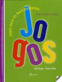 JOGOS PARA MAIS PEQUENOS: 5: 6 AN (2º ED.), Sofia Kloppe, Horacio Elena - ANCORA EDITORA