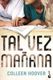 Tal vez mañana, Colleen Hoover - BOOKET