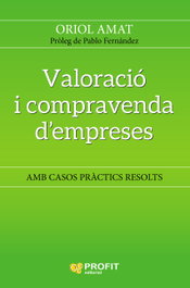 PROFIT, VALORACIÓ I COMPRAVENDA D´EMPRESES, Oriol Amat