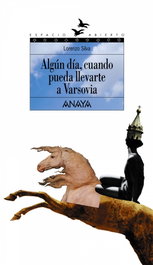 Algún día, cuando pueda llevarte a Varsovia, Lorenzo Silva - ANAYA