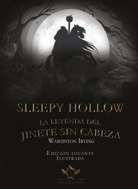 SAPERE AUDE Sleepy Hollow. La leyenda del jinete sin cabeza, Washington Irving - SAPERE AUDE