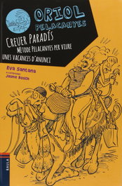 BAULA, Creuer paradis. per viure unes vacances d'anunci, Oriol Pelacanyes