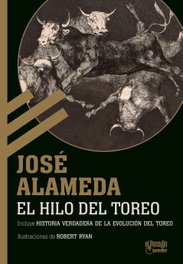 El hilo del toreo, José Alameda - EL PASEILLO