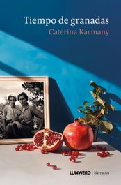 Tiempo de granadas, Caterina Karmany i Jaume - LUNWERG EDITORES