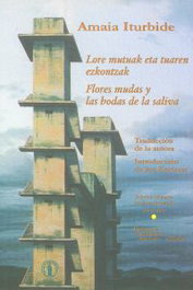 Flores mudas y las bodas de la saliva, Amaia Iturbide - ATENEA