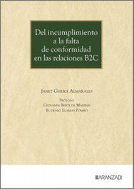 Del incumplimiento a la falta de conformidad en las relaciones B2C, Janet Ghersi Almarales - ARANZADI