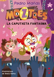 CRUILLA Moztres 11. La Caputxeta fantasma, Pedro Mañas Romero - CRUILLA