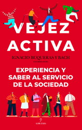 ALMUZARA EDITORIAL VEJEZ ACTIVA, Ignacio Buqueras Bach