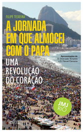 A jornada em que almoçei con o Papa, Filipe Teixeira - LUCERNA