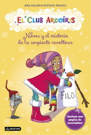 DESTINO INFANTIL, Nieves y el misterio de la serpiente revoltosa - Ana Galan