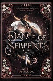 A Dance of Serpents, Lauren Dedroog - ORION PUBLISHING GROUP