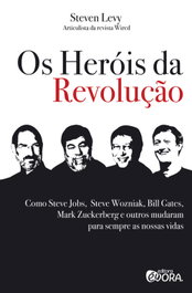 Os heróis da revolução, Steven Levy - EVORA