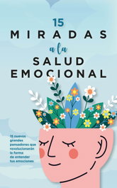 15 Miradas a la Salud Emocional, AA.VV. - ARCOPRESS