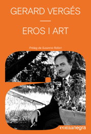 Eros i art, Gerard Vergés - COMANEGRA