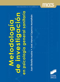 SINTESIS EDITORIAL Metodología de investigación en psicología general sanitaria, Juan Botella Ausina, José Manuel Caperos Montalbán - SINTESIS EDITORIAL