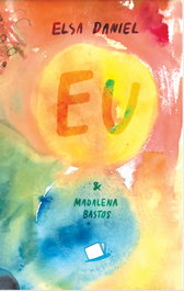EU, Elsa Daniel / Madalena Bastos - MARIQOSA