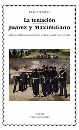 CATEDRA, LA TENTACION/JUAREZ Y MAXIMILIANO, Franz Werfel