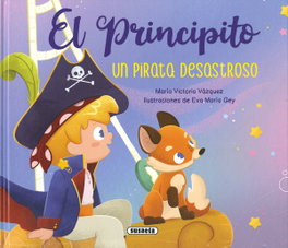 SUSAETA EDICIONES, El Principito. Un pirata desastroso