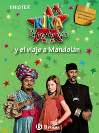 BRUÑO, Kika Superbruja y el viaje a Mandolán (EDICIÓN ESPECIAL) - Knister