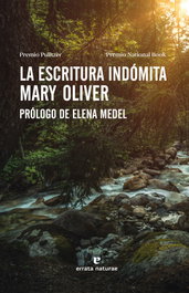La escritura indómita, Mary Oliver - ERRATA NATURAE