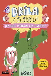 DESTINO INFANTIL, Drila Cocodrila 7. ¿En qué piensan las ovejas? - Gómez