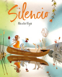 Silencio, Nívola Uyá - CUENTO DE LUZ
