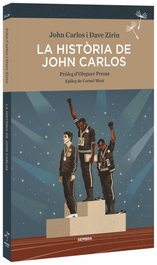La historia de John Carlos, Dave Zirin, John Carlos - SEMBRA LLIBRES