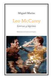 Leo McCarey: Sonrisas y lágrimas, Miguel Marías Franco - ATHENAICA EDITORIAL