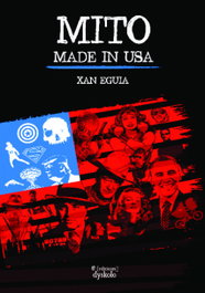DYSKOLO Mito made in USA, Xan Eguía - DYSKOLO