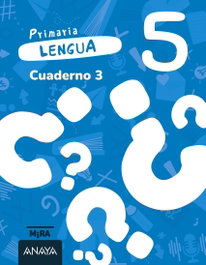 ANAYA, Lengua 5. Cuaderno 3 - ANAYA