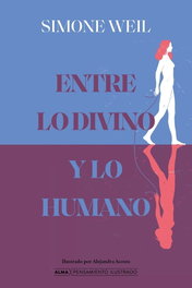 Entre lo divino y lo humano, EDITORIAL ALMA - EDITORIAL ALMA