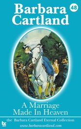 A MARRIAGE MADE IN HEAVEN, Barbara Cartland - BARBARA CARTLAND EBOOKS (IBD)