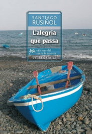L'alegria que passa, Santiago Rusiñol i Prats - EDICIONS ROURE DE CAN ROCA