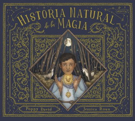 HARPER COLLINS IBERICA, Historia natural de la magia - Poppy David