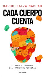 Cada cuerpo cuenta, Barbie Latza Nadeau - SEIX BARRAL EDICIONES
