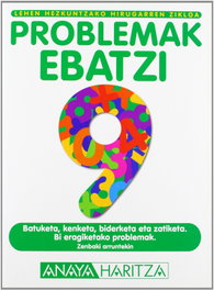 Problemak Ebatzi 9, Benito Romeralo Rodríguez; José Carlos Mejía Reigada - ANAYA HARITZA
