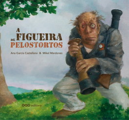 OQO, A FIGUEira de Pelostortos - Ana G.ª Castellano & Mikel Mardones