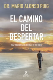 ESPASA CALPE, El camino del despertar, Mario Alonso Puig - ESPASA CALPE