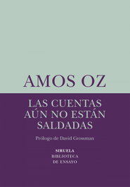 Las cuentas aún no están saldadas, Amos Oz - SIRUELA
