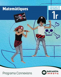BARCANOVA MATEMÀTIQUES 1º PRIMARIA INNOVA PROGRAMA CONNEXIONS