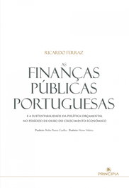 PRINCIPIA, As Finanças Públicas Portuguesas, Ricardo Ferraz - PRINCIPIA