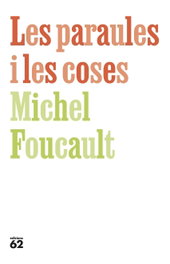 Les paraules i les coses, EDICIONS 62 - EDICIONS 62
